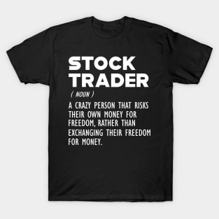 Stock Trader Definition b T-Shirt